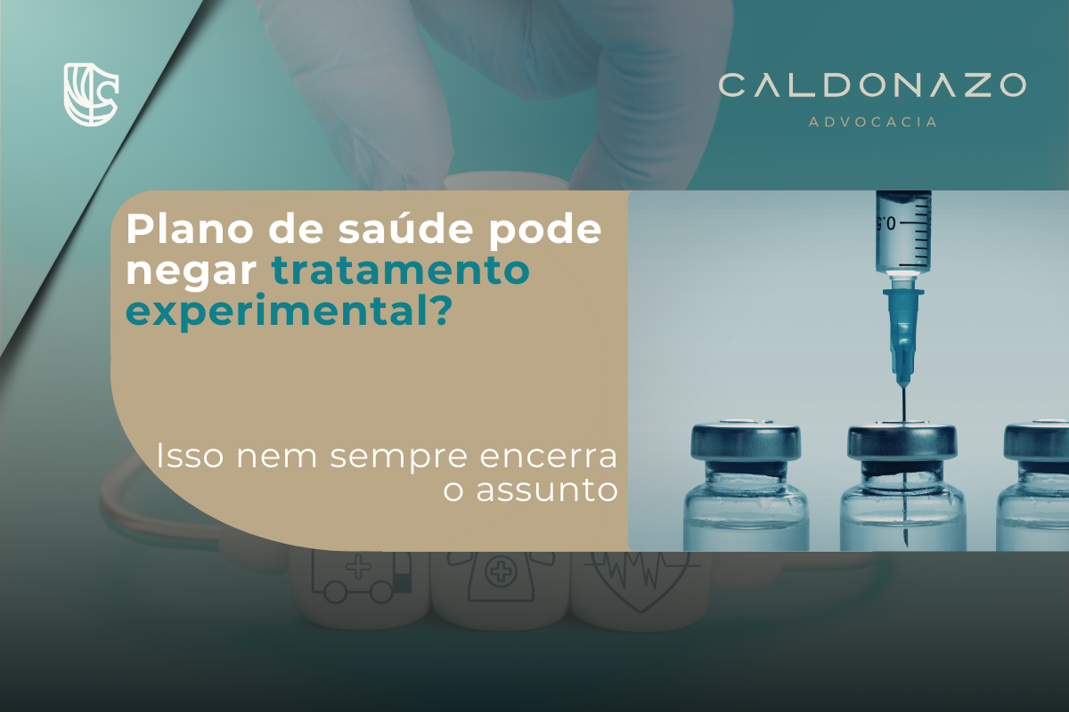 plano de saude pode negar tratamento experimental pacientes entenda seus direitos direito da saude caldonazo advocacia escritorio campinas