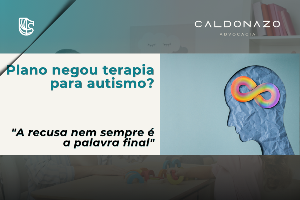 Plano de saúde negou terapia para autismo (TEA) - advogado de Direito da Saúde em Campinas
