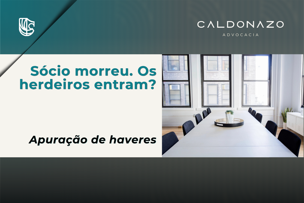 Morte de sócio na sociedade limitada, apuração de haveres e acordo de sócios na sucessão de empresa familiar, advogado em Campinas, Direito Contratual