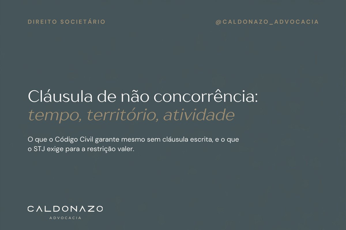 Cláusula de não concorrência na venda da empresa e na saída do sócio: limites de tempo, território e atividade