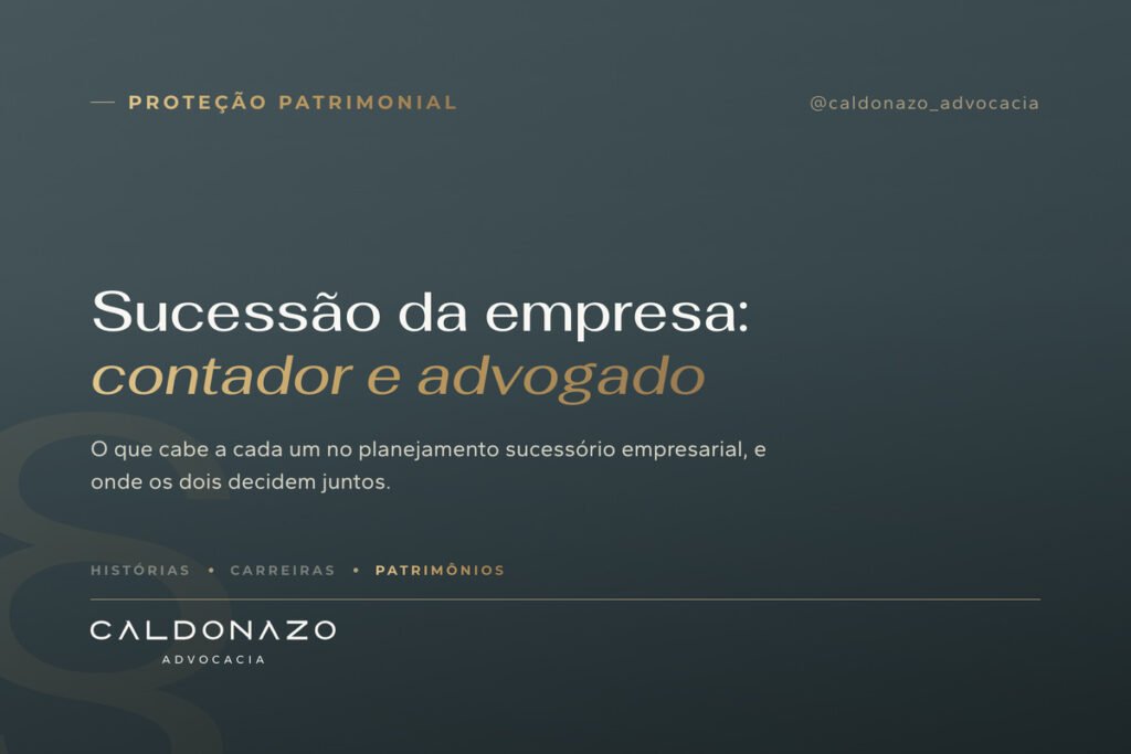Planejamento sucessório empresarial: o papel do contador e do advogado