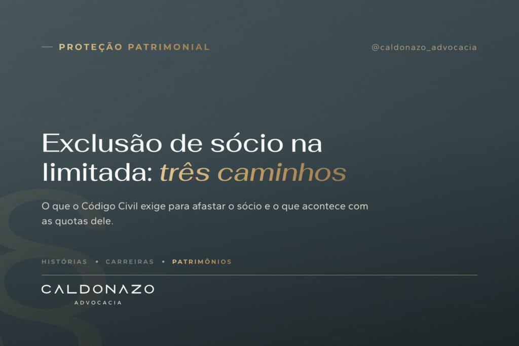 Exclusão de sócio na sociedade limitada: os três caminhos do Código Civil